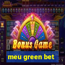 meu green bet